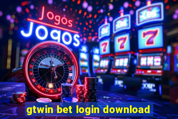 gtwin bet login download